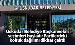 Üsküdar Belediye Başkanvekili seçimleri başladı: Partilerdeki koltuk dağılımı dikkat çekti!