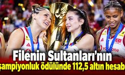 Filenin Sultanları'nın şampiyonluk ödülünde 112,5 altın hesabı