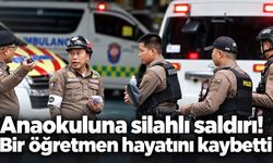 Anaokuluna silahlı saldırı! Bir öğretmen hayatını kaybetti
