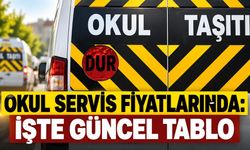 Okul servis fiyatlarında güncelleme: İşte güncel tablo