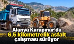Alanya Karapınar’da 6,5 kilometrelik asfalt çalışması sürüyor