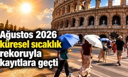 Ağustos 2026 küresel sıcaklık rekoruyla kayıtlara geçti