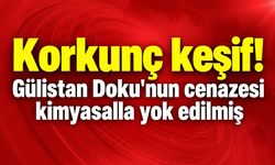 Korkunç keşif! Gülistan Doku'nun cenazesi kimyasalla yok edilmiş