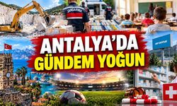 Antalya Gündeminde Bugün: Kaş'tan Alanya'ya Kritik Gelişmeler