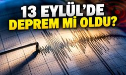 Son depremler: 13 Eylül 2026'da nerede deprem oldu?