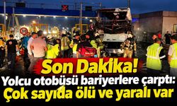 Son Dakika! Yolcu otobüsü bariyerlere çarptı: Çok sayıda ölü ve yaralı var