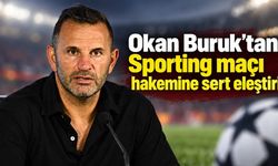 Okan Buruk'tan Sporting maçı hakemine sert eleştiri