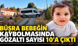 Büşra Bebeğin Kaybolmasında Gözaltı Sayısı 10’a Çıktı