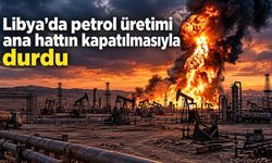 Libya'da petrol üretimi ana hattın kapatılmasıyla durdu