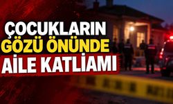 Çocukların gözü önünde aile katliamı