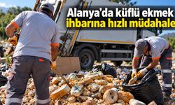 Alanya’da küflü ekmek ihbarına hızlı müdahale