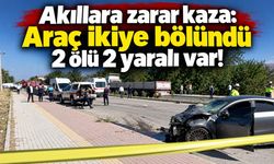 Akıllara zarar kaza: Araç ikiye bölündü 2 ölü 2 yaralı var!