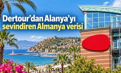 Dertour’dan Alanya’yı sevindiren Almanya verisi