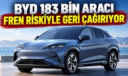 BYD 183 bin aracı fren riskiyle geri çağırıyor