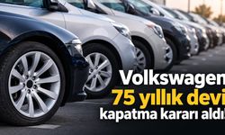Volkswagen 75 yıllık devi kapatma kararı aldı!
