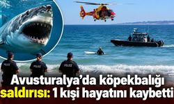 Avusturalya'da köpekbalığı saldırısı: 1 kişi hayatını kaybetti