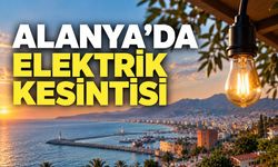 Alanya’da elektrik kesintisi: 18-19 Eylül mahalle mahalle program
