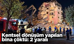 Kentsel dönüşüm yapılan bina çöktü: 2 yaralı