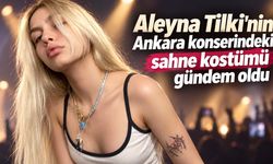 Aleyna Tilki'nin Ankara konserindeki sahne kostümü gündem oldu