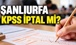 Şanlıurfa KPSS iptal mi, eş değer sınav ne zaman? ÖSYM 392 aday için karar aldı