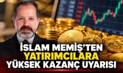 İslam Memiş'ten yatırımcılara yüksek kazanç uyarısı