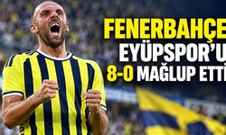 Fenerbahçe Eyüpspor’u 8-0 mağlup etti