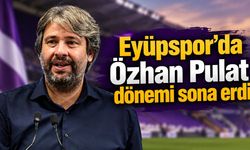 Eyüpspor’da Özhan Pulat dönemi sona erdi