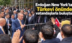 Erdoğan New York'ta Türkevi önünde vatandaşlarla buluştu