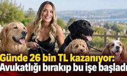 Günde 26 bin TL kazanıyor: Avukatlığı bırakıp bu işe başladı