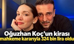 Oğuzhan Koç’un kirası mahkeme kararıyla 324 bin lira oldu