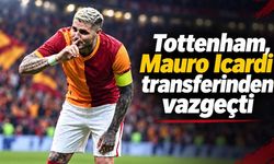 Tottenham, Mauro Icardi transferinden vazgeçti