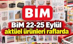 BİM 22-25 Eylül aktüel ürünleri raflarda