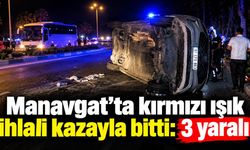 Manavgat’ta kırmızı ışık ihlali kazayla bitti: 3 yaralı