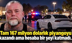 Tam 167 milyon dolarlık piyangoyu kazandı ama hesaba bir şeyi katmadı...