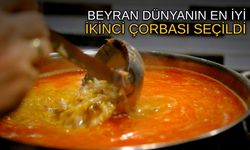 Beyran dünyanın en iyi ikinci çorbası seçildi
