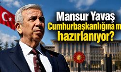 Mansur Yavaş Cumhurbaşkanlığına mı hazırlanıyor?
