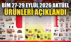 BİM 27-29 Eylül 2026 aktüel ürünleri açıklandı