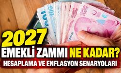 2027 emekli maaşı zammı ne kadar olacak? SSK, Bağ-Kur ve memur emeklisi için hesap değişti
