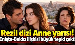 Rezil dizi Anne yarısı! Enişte-Baldız ilişkisi büyük tepki çekti
