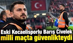 Eski Kocaelisporlu Barış Civelek milli maçta güvenlikteydi
