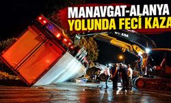 Manavgat-Alanya yolunda tır durağa devrildi: 2 kişi öldü