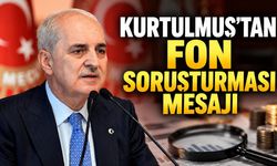 Kurtulmuş'tan fon soruşturması açıklaması: “Yapanın yanına kâr kalmayacak”