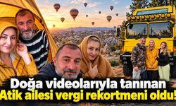 Doğa videolarıyla tanınan Atik ailesi vergi rekortmeni oldu!