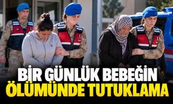 Kars'ta bir günlük bebeğin ölümünde anne ve anneanne tutuklandı