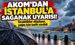 AKOM'dan İstanbul'a sağanak uyarısı! Sıcaklıklar düşüyor, yağış için tarih verildi
