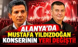 Alanya'da Mustafa Yıldızdoğan konserinin yeri değişti!
