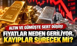 Altın ve gümüşte sert düşüş! Fiyatlar neden geriliyor, kayıplar sürecek mi?