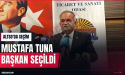 ALTSO’da Mustafa Tuna 35 oyla başkan seçildi