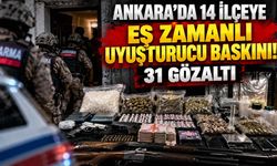Ankara’da 14 ilçeye eş zamanlı uyuşturucu baskını! 31 gözaltı, cephanelik ele geçirildi