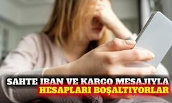 Sahte IBAN ve kargo mesajı dolandırıcılığına dikkat